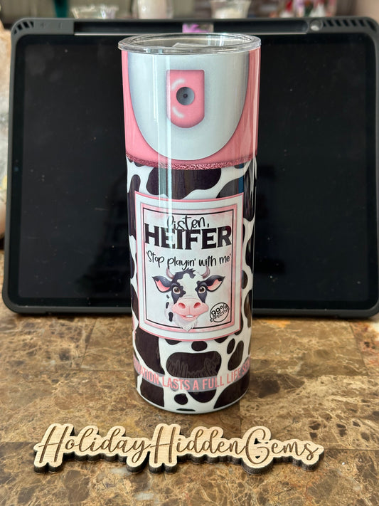 20oz Tumbler Listen Heifer